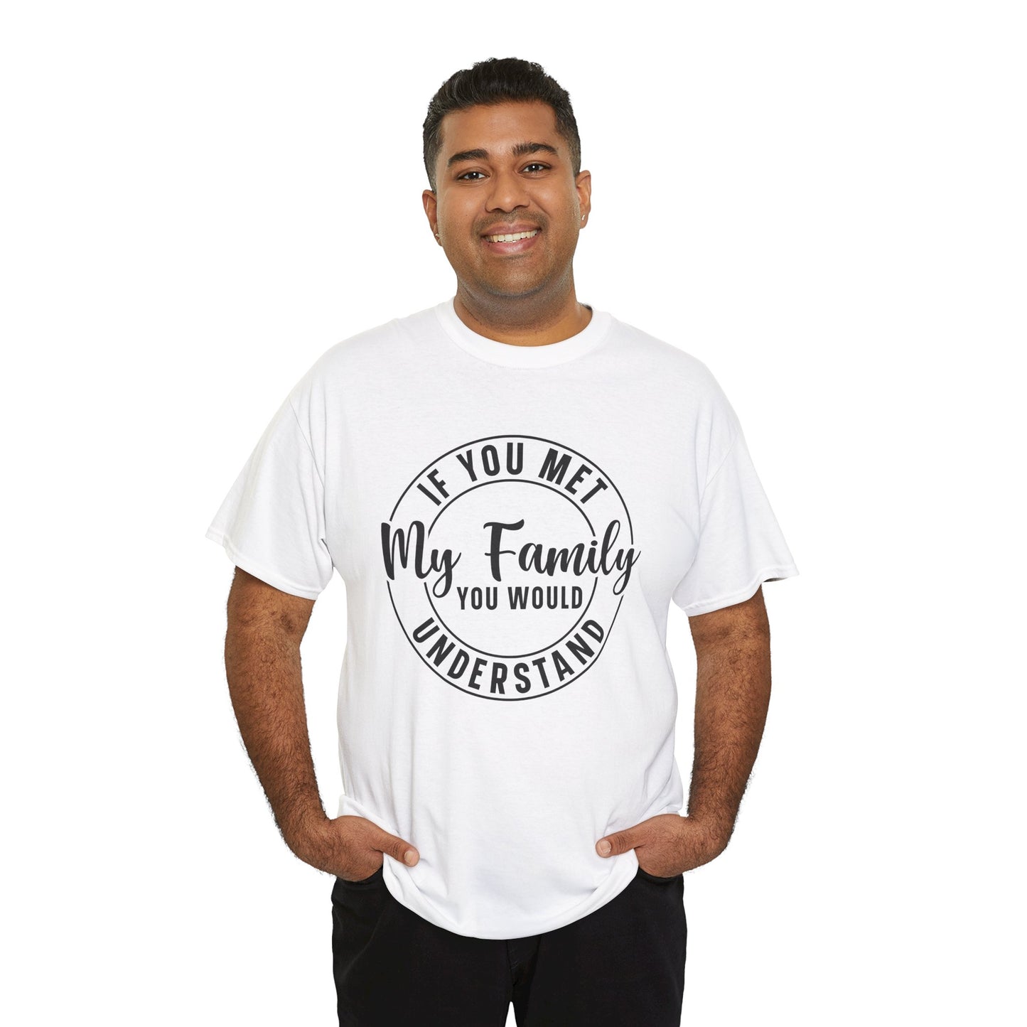 My Family Understand Tee