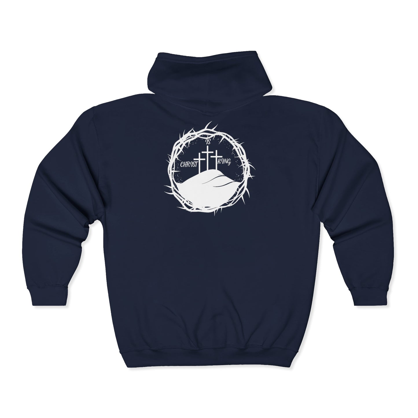 Christ is King w/Thorn Crown Full Zip Hoodie