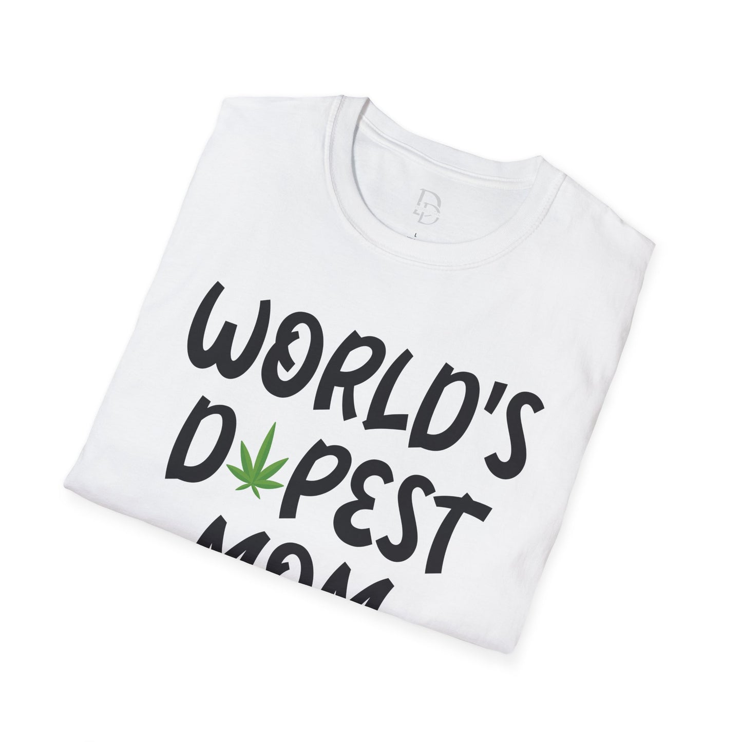 World's Dopest Mom T-Shirt