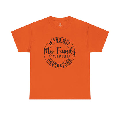 My Family Understand Tee