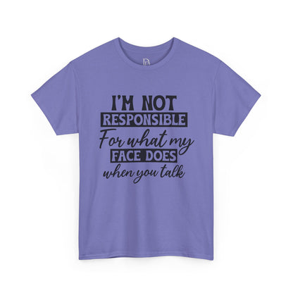 I'm Not Responsible Tee