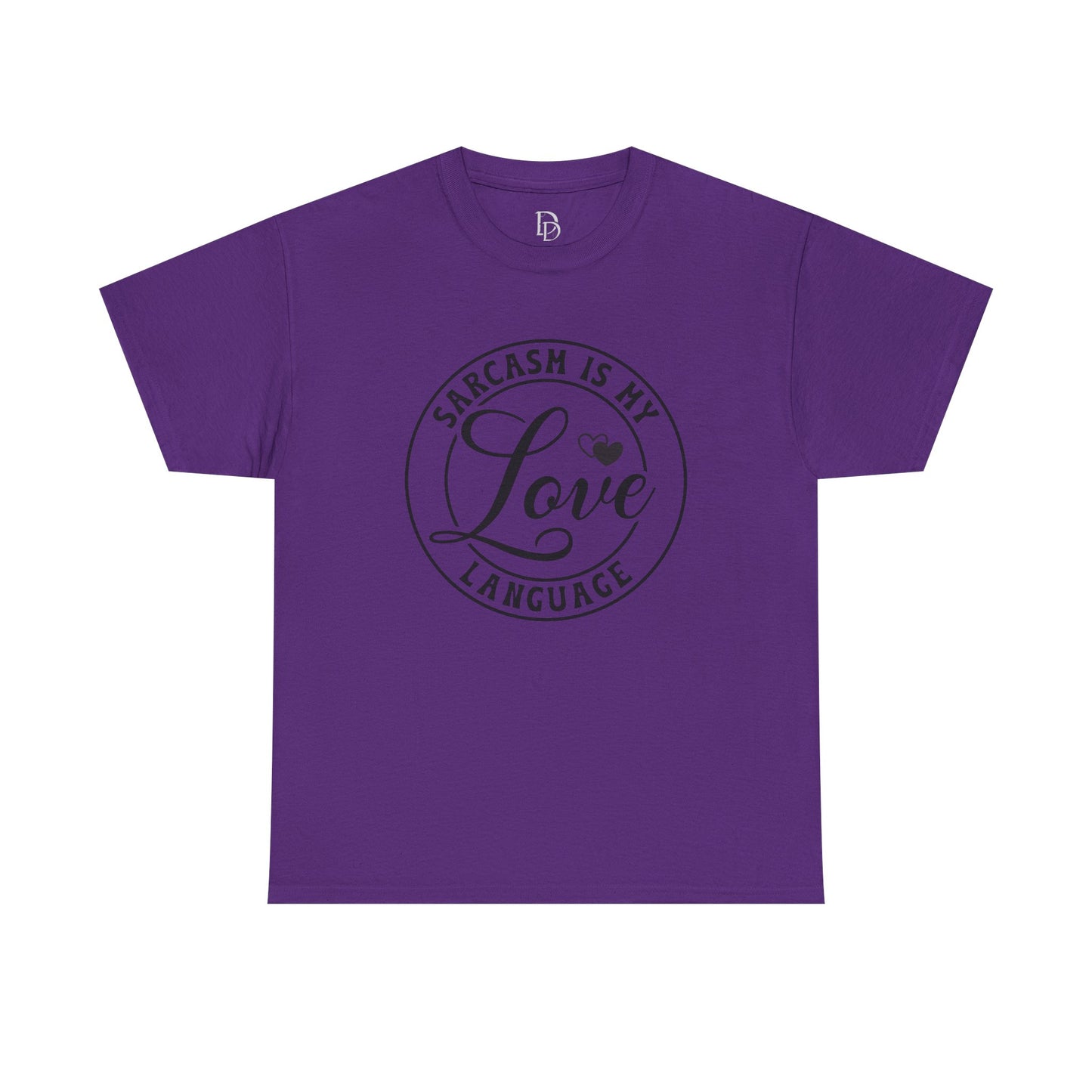 Sarcasm Is My Love Language Tee