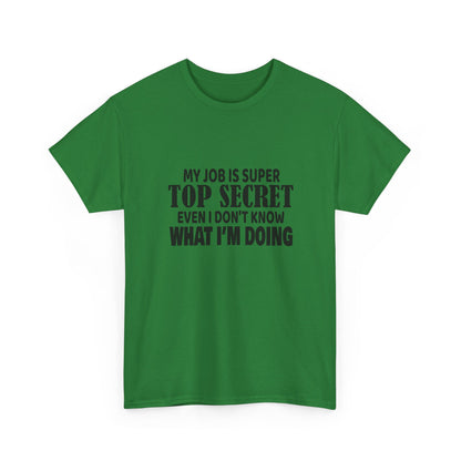 Top Secret Job Tee