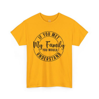 My Family Understand Tee