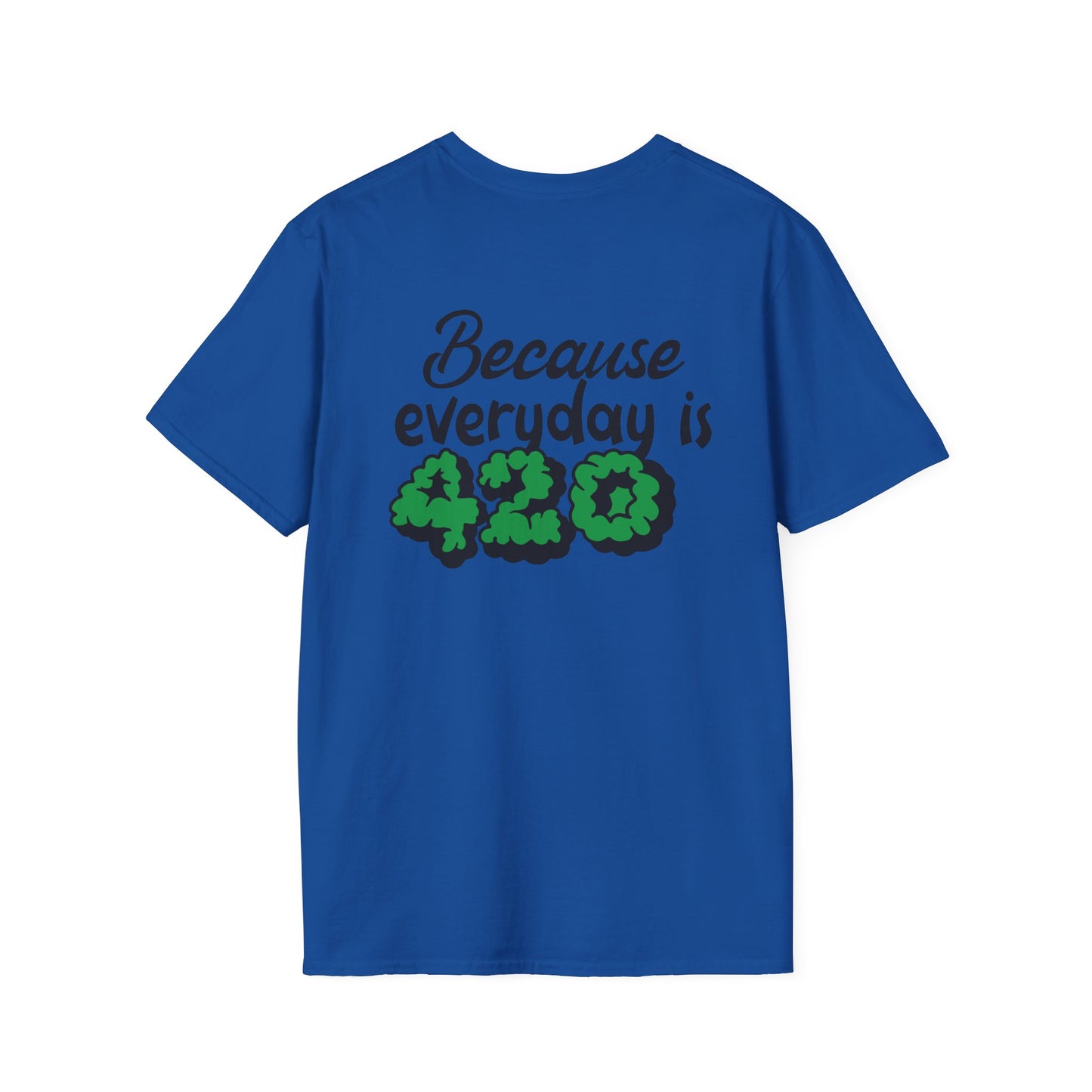 420 Everyday Unisex T-Shirt - Perfect for Cannabis Enthusiasts