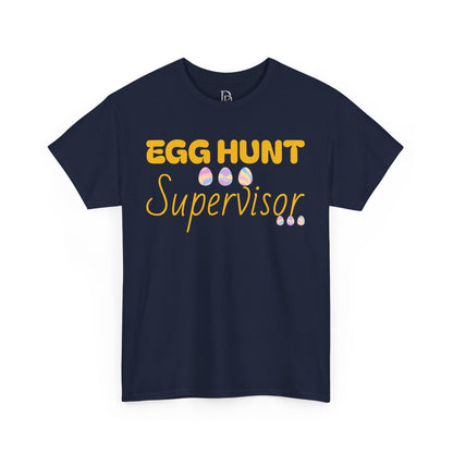 Egg Hunt Supervisor Tee - I'm so egg-cited design