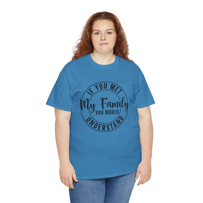 My Family Understand Tee