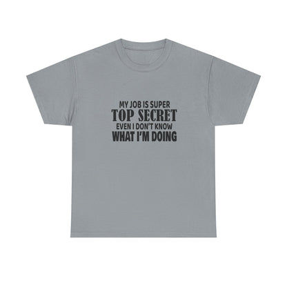 Top Secret Job Tee