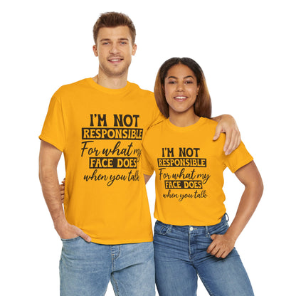 I'm Not Responsible Tee