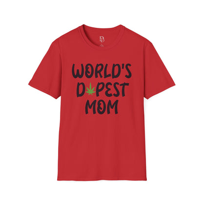 World's Dopest Mom T-Shirt