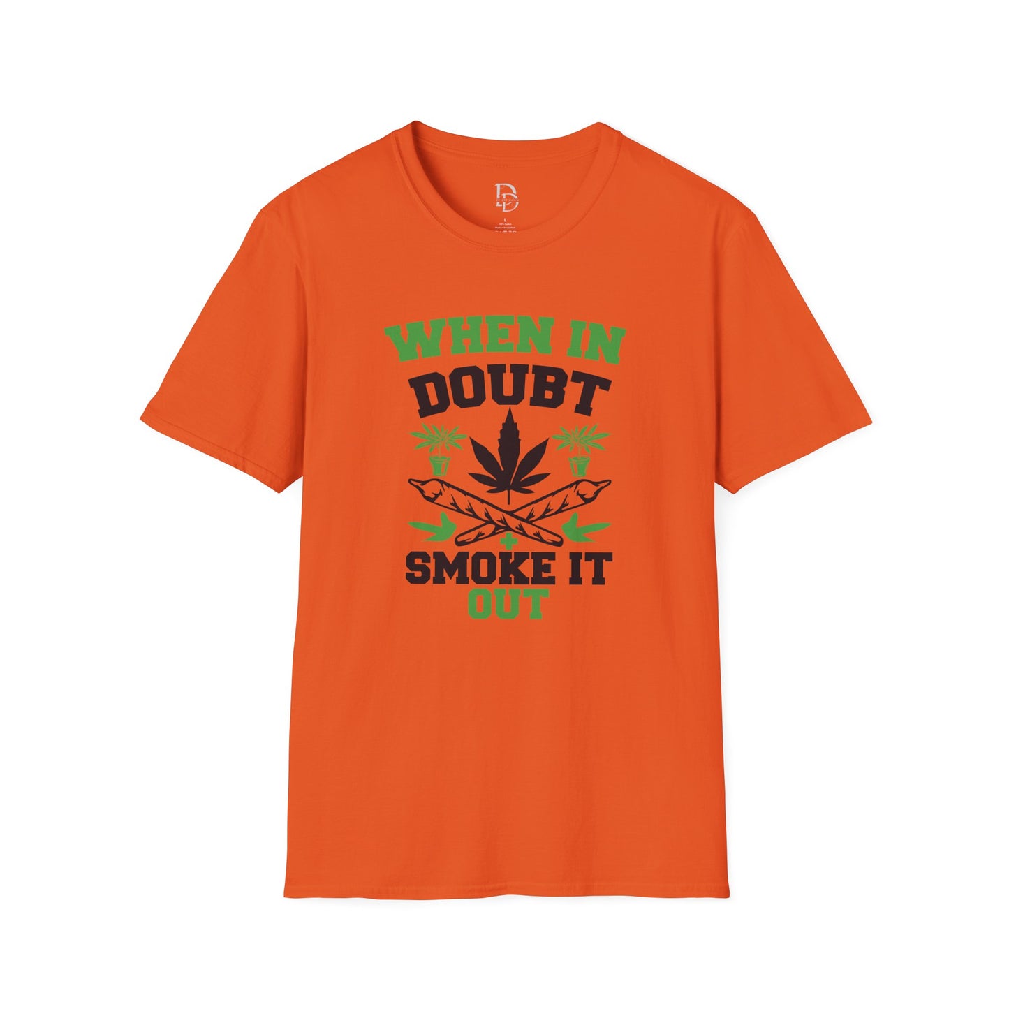 When in Doubt Smoke It Out T-Shirt
