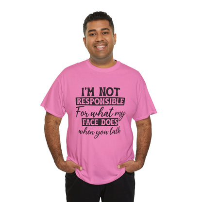 I'm Not Responsible Tee