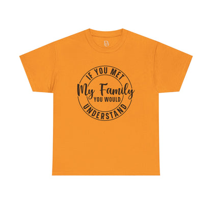 My Family Understand Tee