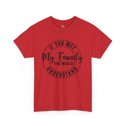 My Family Understand Tee