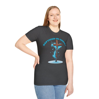 Christian Faith Unisex T-Shirt - Baptized in Christ Religious Apparel