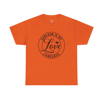 Sarcasm Is My Love Language Tee