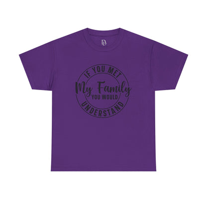 My Family Understand Tee
