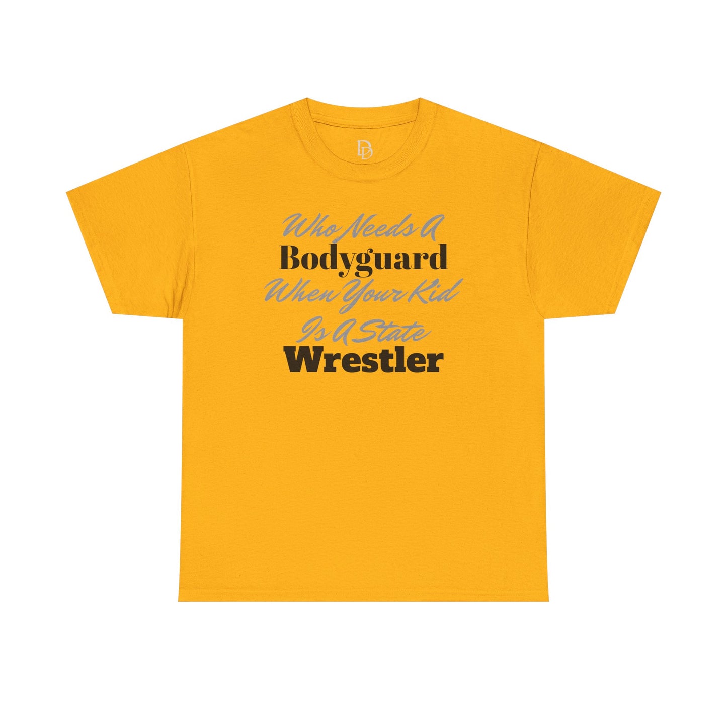 Who Needs A Bodyguard Wrestling Tee