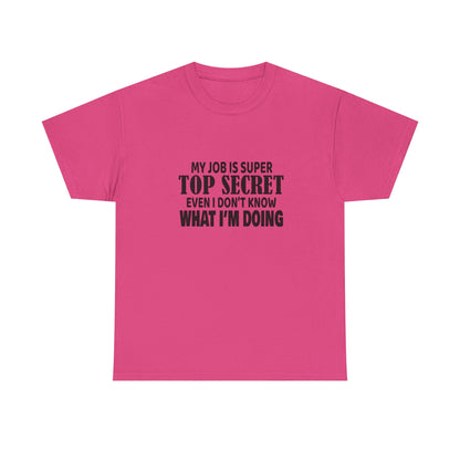 Top Secret Job Tee