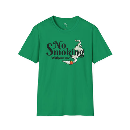 Unisex T-Shirt No Smoking Without Me