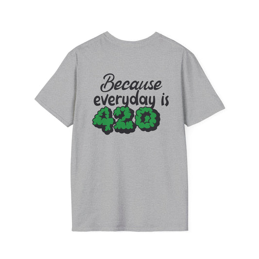 420 Everyday Unisex T-Shirt - Perfect for Cannabis Enthusiasts