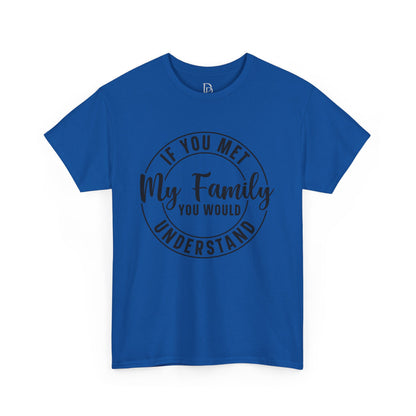 My Family Understand Tee