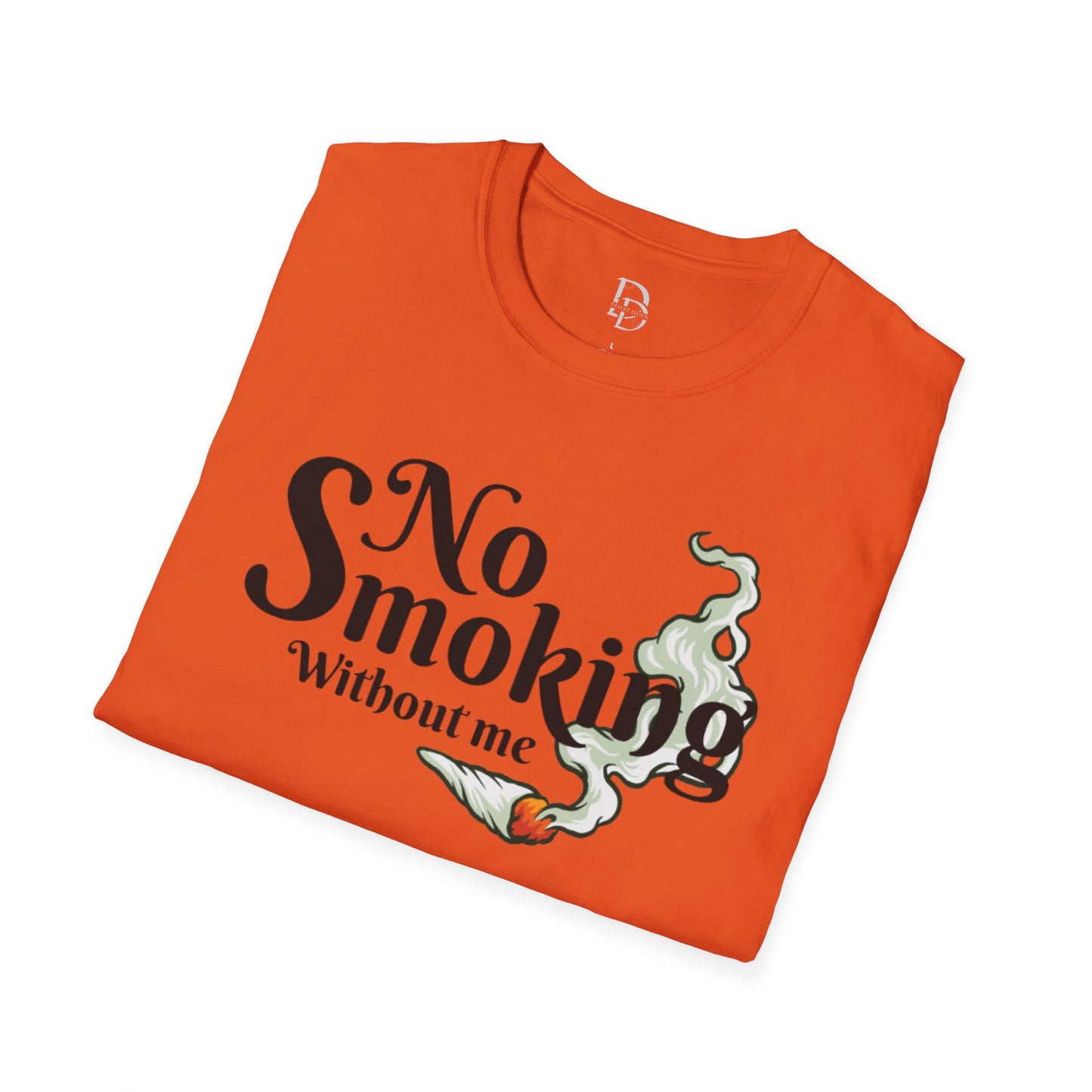 Unisex T-Shirt No Smoking Without Me