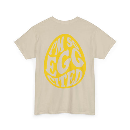 Cute I'm So Egg-cited Tee