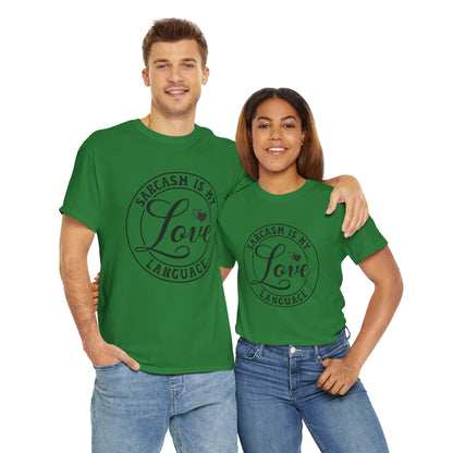 Sarcasm Is My Love Language Tee