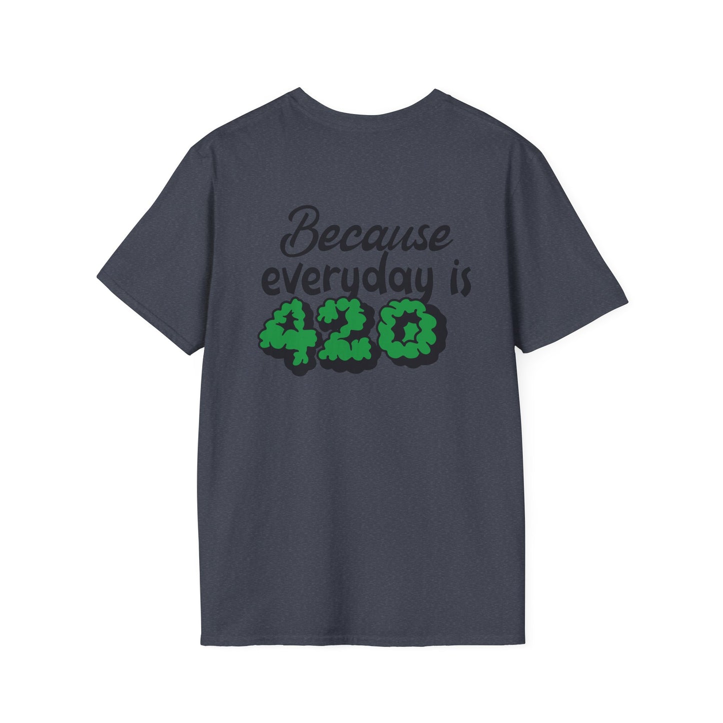420 Everyday Unisex T-Shirt - Perfect for Cannabis Enthusiasts