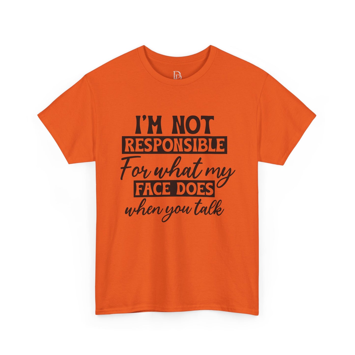 I'm Not Responsible Tee
