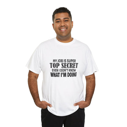 Top Secret Job Tee