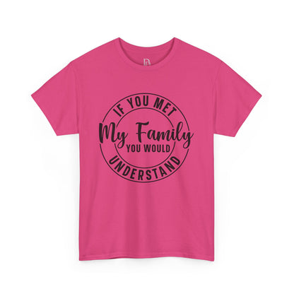 My Family Understand Tee