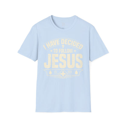 Faith Inspirational T-Shirt - 'I Have Decided to Follow Jesus', Unisex Tee