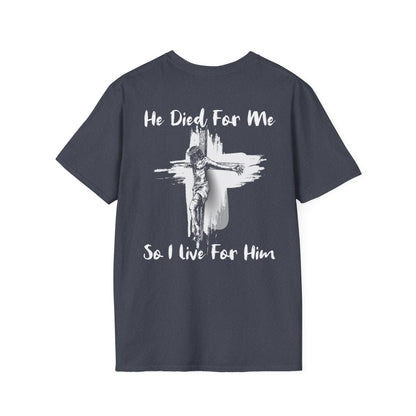 Christian Faith Unisex T-Shirt He Died For Me