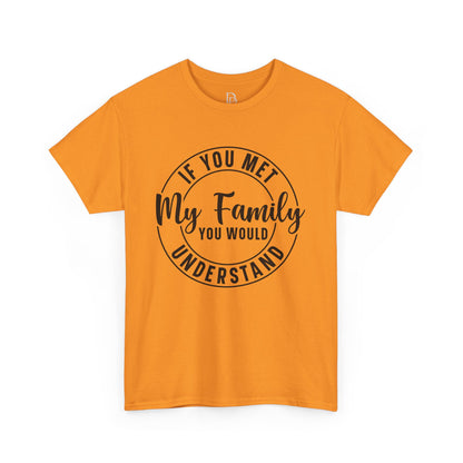 My Family Understand Tee