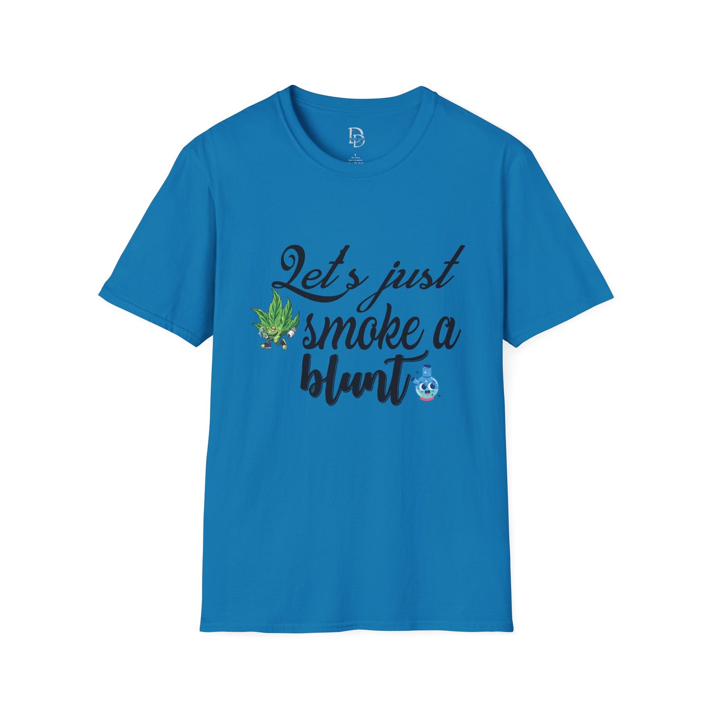 Unisex T-Shirt with Blunt Smoking Quote
