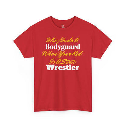 Who Needs A Bodyguard Wrestling Tee