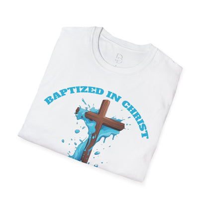 Christian Faith Unisex T-Shirt - Baptized in Christ Religious Apparel
