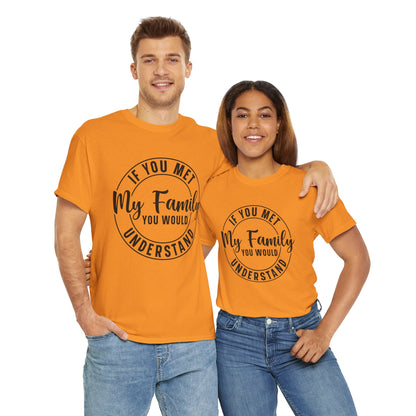 My Family Understand Tee