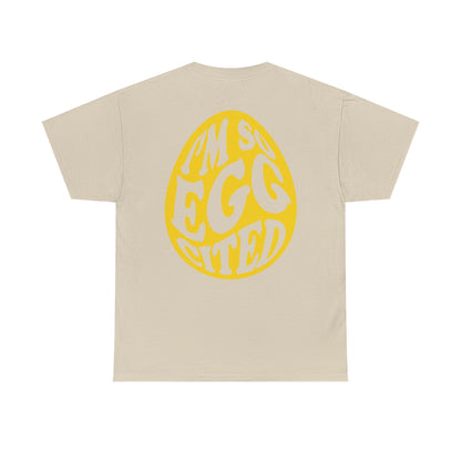 Cute I'm So Egg-cited Tee