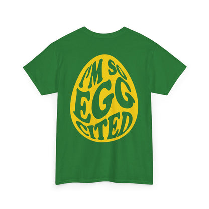 Cute I'm So Egg-cited Tee
