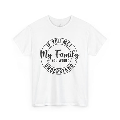 My Family Understand Tee
