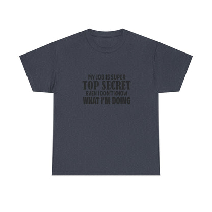 Top Secret Job Tee
