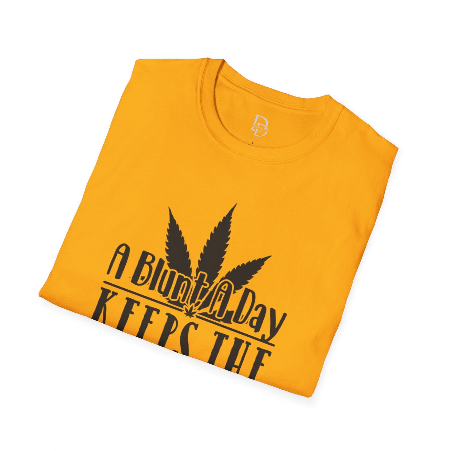 Blunt A Day Unisex T-Shirt