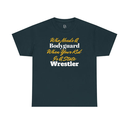 Who Needs A Bodyguard Wrestling Tee