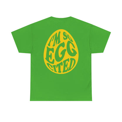 Cute I'm So Egg-cited Tee