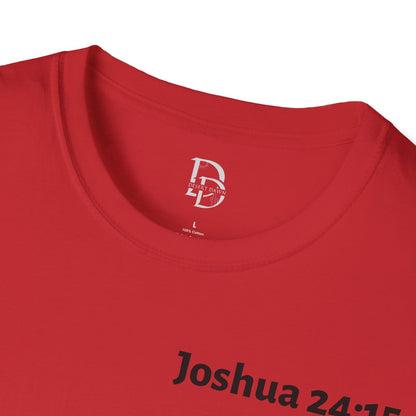 Inspirational Bible Verse T-Shirt - Joshua 24:15 Shirt