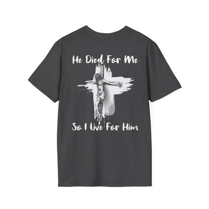 Christian Faith Unisex T-Shirt He Died For Me