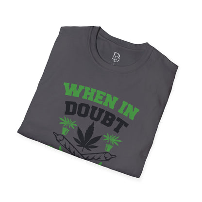 When in Doubt Smoke It Out T-Shirt